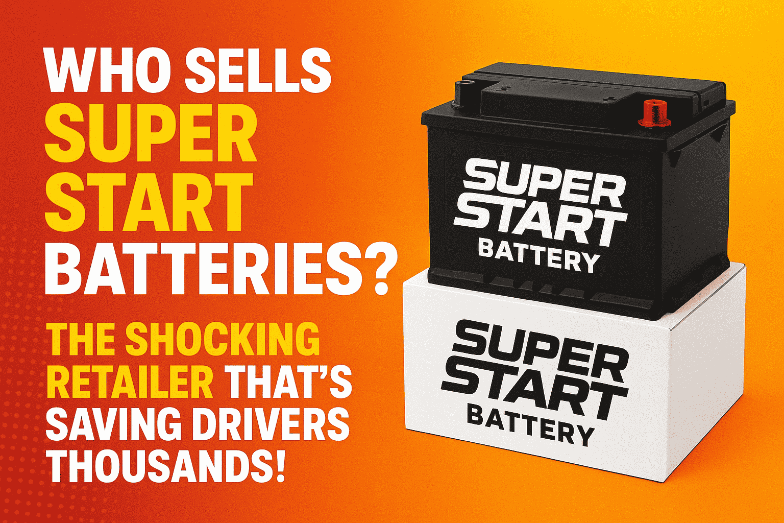 Who Sells Super Start Batteries